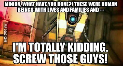 Claptrap quotes borderlands 2  He will help you with missions including finding Dr